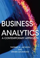 Analityka biznesowa: Współczesne podejście - Business Analytics: A Contemporary Approach