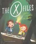 Archiwum X: Ziemskie dzieci są dziwne: Książka obrazkowa - The X-Files: Earth Children Are Weird: A Picture Book