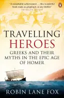 Travelling Heroes - Grecy i ich mity w epickiej epoce Homera - Travelling Heroes - Greeks and their myths in the epic age of Homer