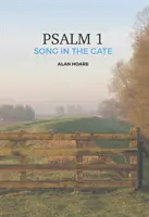 Psalm 1: Pieśń w bramie - codzienne studium pierwszego psalmu - Psalm 1: The Song in the Gate - A daily study of the first psalm