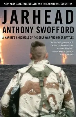 Jarhead: Kronika żołnierza piechoty morskiej z wojny w Zatoce Perskiej i innych bitew - Jarhead: A Marine's Chronicle of the Gulf War and Other Battles