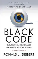 Czarny kod: Inwigilacja, prywatność i ciemna strona Internetu - Black Code: Surveillance, Privacy, and the Dark Side of the Internet