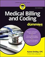 Rozliczenia medyczne i kodowanie dla opornych - Medical Billing & Coding for Dummies