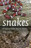 Węże wschodnich Stanów Zjednoczonych - Snakes of the Eastern United States