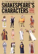 Przewodnik teatralny po postaciach Szekspira - A Theatergoer's Guide to Shakespeare's Characters