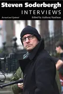 Steven Soderbergh: Wywiady, poprawione i zaktualizowane - Steven Soderbergh: Interviews, Revised and Updated