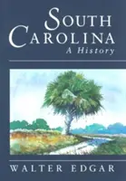 Historia Karoliny Południowej - South Carolina a History