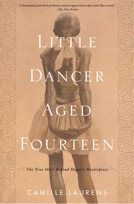 Mała tancerka w wieku czternastu lat: Prawdziwa historia kryjąca się za arcydziełem Degasa - Little Dancer Aged Fourteen: The True Story Behind Degas's Masterpiece