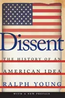Dissent: Historia amerykańskiej idei - Dissent: The History of an American Idea