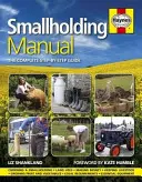 Podręcznik małego gospodarstwa - kompletny przewodnik krok po kroku - Smallholding Manual - The complete step-by-step guide