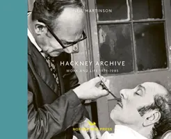 Archiwum Hackney: Praca i życie 1971-1985 - Hackney Archive: Work and Life 1971-1985