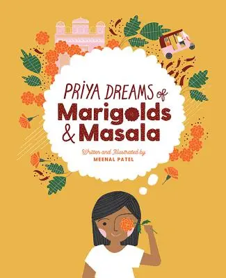 Priya marzy o nagietkach i masali - Priya Dreams of Marigolds & Masala