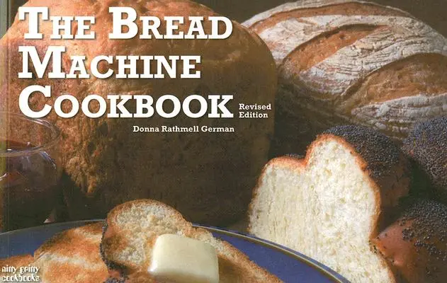 Książka kucharska automatu do chleba - The Bread Machine Cookbook