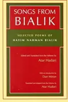 Songs from Bialik: Wybrane wiersze Hayima Nahmana Bialika - Songs from Bialik: Selected Poems of Hayim Nahman Bialik