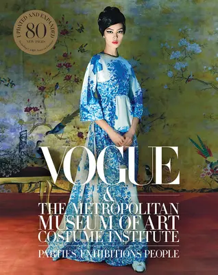 Vogue i Metropolitan Museum of Art Costume Institute: Wydanie zaktualizowane - Vogue and the Metropolitan Museum of Art Costume Institute: Updated Edition