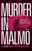 Morderstwo w Malm: Druga tajemnica inspektor Anity Sundstrom - Murder in Malm: The Second Inspector Anita Sundstrom Mystery