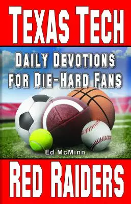 Codzienne nabożeństwa dla zagorzałych fanów Texas Tech Red Raiders - Daily Devotions for Die-Hard Fans Texas Tech Red Raiders