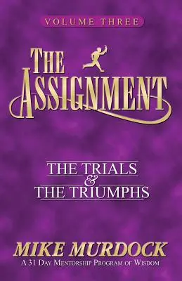 The Assignment Vol 3: Próby i triumfy - The Assignment Vol 3: The Trials & the Triumphs