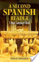 A Second Spanish Reader: Książka dwujęzyczna - A Second Spanish Reader: A Dual-Language Book