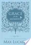 Grace for the Moment, Leathersoft, 1: Inspirujące myśli na każdy dzień roku - Grace for the Moment, Leathersoft, 1: Inspirational Thoughts for Each Day of the Year