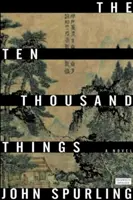 Dziesięć tysięcy rzeczy (zdobywca nagrody Waltera Scotta w kategorii fantastyki historycznej) - Ten Thousand Things (Winner of the Walter Scott Prize for Historical Fiction)