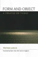 Forma i przedmiot: Traktat o rzeczach - Form and Object: A Treatise on Things