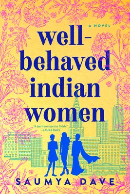 Dobrze wychowane indyjskie kobiety - Well-Behaved Indian Women