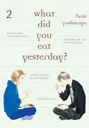 Co jadłeś wczoraj?, tom 2 - What Did You Eat Yesterday?, Volume 2