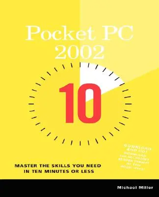 10-minutowy przewodnik po Pocket PC 2002 - Pocket PC 2002 10 Minute Guide