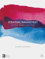 Zarządzanie strategiczne w trzecim sektorze - Strategic Management in the Third Sector