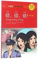 Wrong, Wrong, Wrong - Chinese Breeze Graded Reader, Poziom 1: Poziom 300 słów - Wrong, Wrong, Wrong - Chinese Breeze Graded Reader, Level 1: 300 Words Level