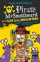 Pirat McSnottbeard w panice inwazji obcych ślimaków - Pirate McSnottbeard in the Alien Slug Invasion Panic