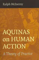 Akwinata o ludzkim działaniu - Aquinas on Human Action