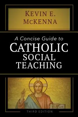 Zwięzły przewodnik po katolickiej nauce społecznej - A Concise Guide to Catholic Social Teaching