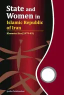 Państwo i kobiety w Islamskiej Republice Iranu: Era Chomeiniego (1979-89) - State and Women in Islamic Republic of Iran: Khomeini Era (1979-89)