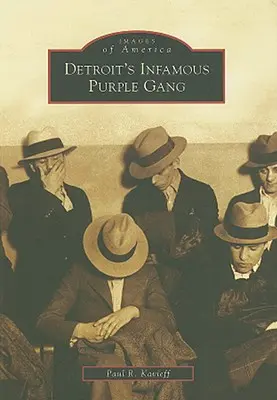 Niesławny fioletowy gang z Detroit - Detroit's Infamous Purple Gang