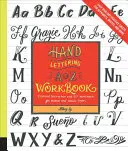 Hand Lettering A to Z Workbook: Niezbędne instrukcje i ponad 80 arkuszy roboczych dla nowoczesnych i klasycznych stylów - łatwe do wyrwania arkusze ćwiczeń dla alfabetów, - Hand Lettering A to Z Workbook: Essential Instruction and 80+ Worksheets for Modern and Classic Styles - Easy Tear-Out Practice Sheets for Alphabets,