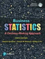 Statystyka biznesowa, wydanie globalne - Business Statistics, Global Edition