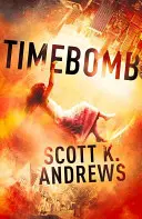 TimeBomb - Trylogia TimeBomb 1 - TimeBomb - The TimeBomb Trilogy 1