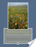 The Jepson Manual: Rośliny naczyniowe Kalifornii - The Jepson Manual: Vascular Plants of California