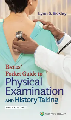 Kieszonkowy przewodnik Batesa po badaniu fizykalnym i zbieraniu wywiadu - Bates' Pocket Guide to Physical Examination and History Taking