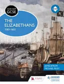 OCR GCSE History Shp: Elżbietanie, 1580-1603 - OCR GCSE History Shp: The Elizabethans, 1580-1603