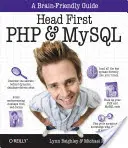 Head First PHP & MySQL: Przewodnik przyjazny mózgowi - Head First PHP & MySQL: A Brain-Friendly Guide