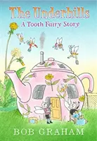 Underhills: Historia wróżki zębuszki - Underhills: A Tooth Fairy Story