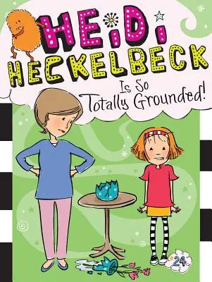 Heidi Heckelbeck jest całkowicie uziemiona!, 24 - Heidi Heckelbeck Is So Totally Grounded!, 24