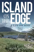 Wyspa na krawędzi: życie na Soay - Island on the Edge: A Life on Soay