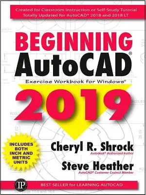 Autocad(r) 2019 Zeszyt ćwiczeń dla początkujących - Beginning Autocad(r) 2019 Exercise Workbook