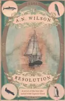 Resolution - powieść o odkryciach kapitana Cooka w Australii, Nowej Zelandii i na Hawajach oczami botanika George'a Forstera. - Resolution - A novel of Captain Cook's discovery to Australia, New Zealand and Hawaii, through the eyes of botanist George Forster.