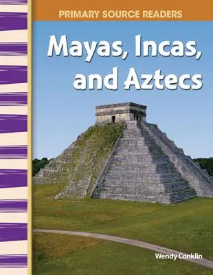 Majowie, Inkowie i Aztekowie - Mayas, Incas, and Aztecs