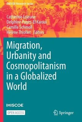 Migracja, miejskość i kosmopolityzm w zglobalizowanym świecie - Migration, Urbanity and Cosmopolitanism in a Globalized World